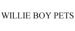 WILLIE BOY PETS trademark