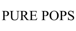 PURE POPS trademark