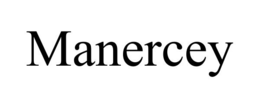 MANERCEY trademark
