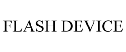 FLASH DEVICE trademark