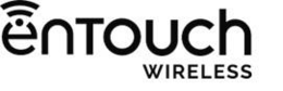 ENTOUCH WIRELESS trademark