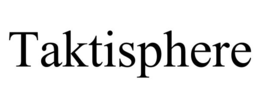 TAKTISPHERE trademark