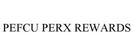 PEFCU PERX REWARDS trademark