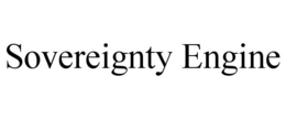SOVEREIGNTY ENGINE trademark