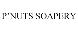 P’NUTS SOAPERY trademark