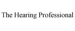 THE HEARING PROFESSIONAL trademark