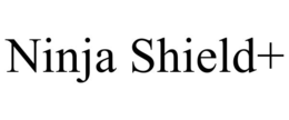 NINJA SHIELD+ trademark