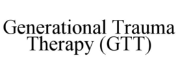 GENERATIONAL TRAUMA THERAPY (GTT) trademark