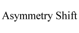 ASYMMETRY SHIFT trademark