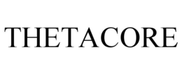 THETACORE trademark