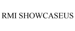 RMI SHOWCASEUS trademark