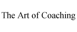 THE ART OF COACHING trademark