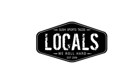 SUSHI SPORTS TACOS LOCALS WE ROLL HARD EST. 2009 trademark