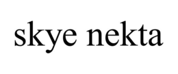 SKYE NEKTA trademark