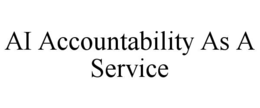 AI ACCOUNTABILITY AS A SERVICE trademark