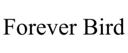 FOREVER BIRD trademark