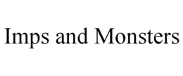 IMPS AND MONSTERS trademark