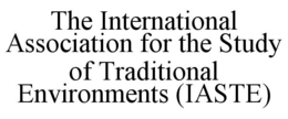 THE INTERNATIONAL ASSOCIATION FOR THE STUDY OF TRADITIONAL ENVIRONMENTS (IASTE) trademark