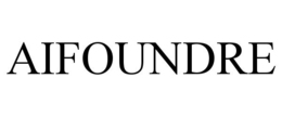 AIFOUNDRE trademark