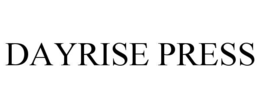 DAYRISE PRESS trademark