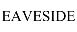 EAVESIDE trademark