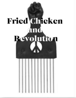 FRIED CHICKEN AND REVOLUTION trademark