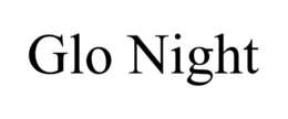 GLO NIGHT trademark