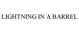 LIGHTNING IN A BARREL trademark