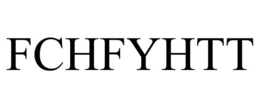 FCHFYHTT trademark