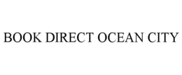 BOOK DIRECT OCEAN CITY trademark