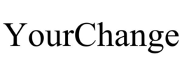 YOURCHANGE trademark