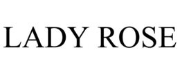 LADY ROSE trademark