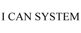 I CAN SYSTEM trademark
