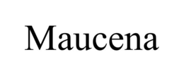 MAUCENA trademark