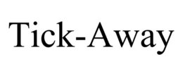 TICK-AWAY trademark