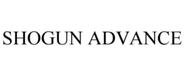SHOGUN ADVANCE trademark