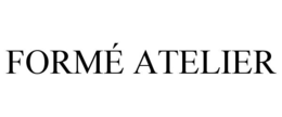 FORMÉ ATELIER trademark