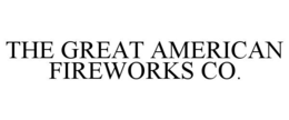 THE GREAT AMERICAN FIREWORKS CO. trademark