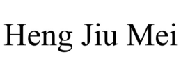 HENG JIU MEI trademark