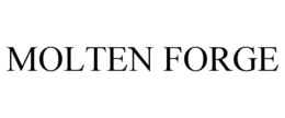 MOLTEN FORGE trademark