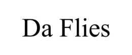 DA FLIES trademark
