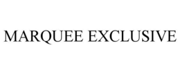 MARQUEE EXCLUSIVE trademark