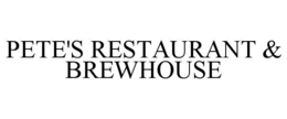 PETE'S RESTAURANT & BREWHOUSE trademark