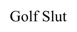 GOLF SLUT trademark