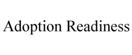 ADOPTION READINESS trademark