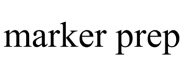 MARKER PREP trademark