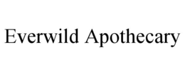 EVERWILD APOTHECARY trademark