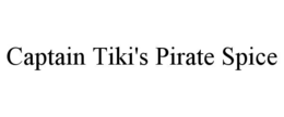 CAPTAIN TIKI'S PIRATE SPICE trademark