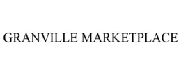 GRANVILLE MARKETPLACE trademark