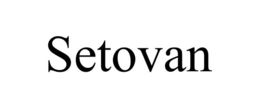 SETOVAN trademark